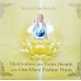 Meditation On Twin Hearts With Om Mani Padme Hum